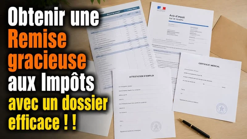 Pièces justificatives remise gracieuse impôts – liste complète Documents justificatifs à joindre pour une demande de remise gracieuse aux impôts