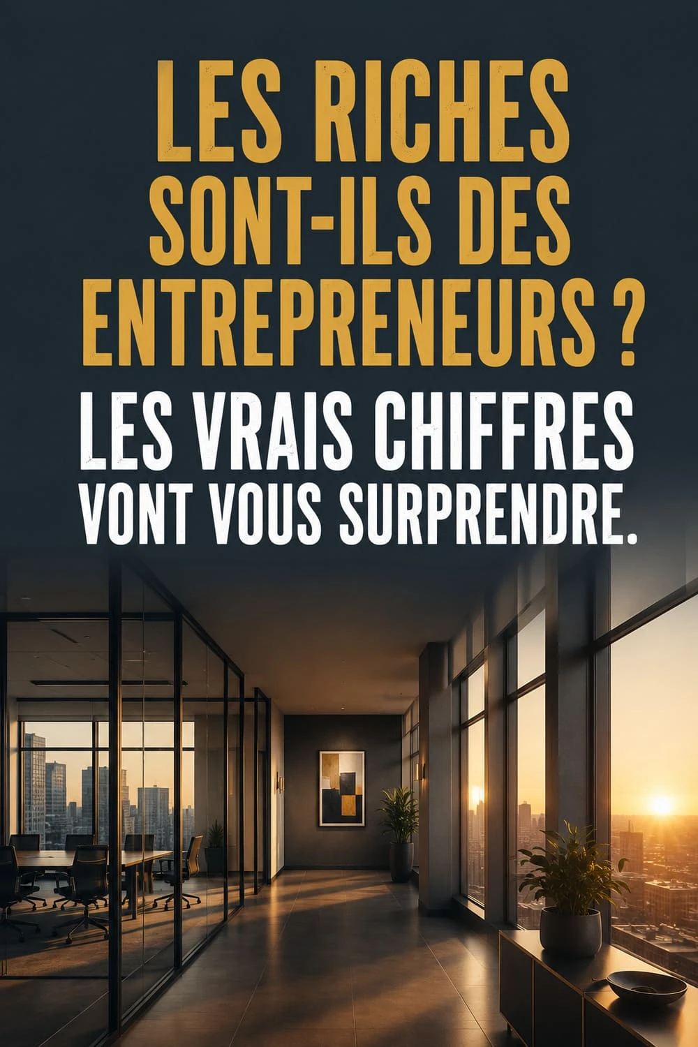Les riches sont surtout des cadres supérieurs, pas des entrepreneurs, chiffres France